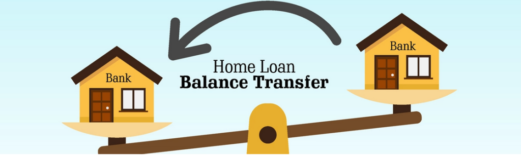 Home Loans Balance Transfer: When to Go for it