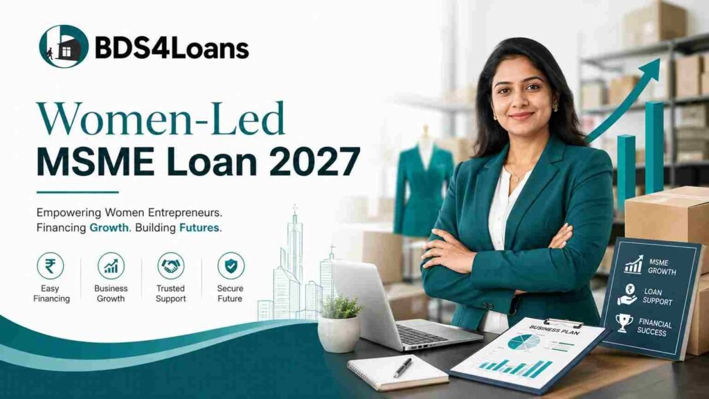 Women-Led MSME Loan 2027 for collateral-free business expansion and women entrepreneurs